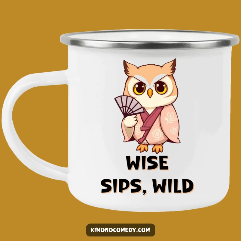 Funny Owl Kimono Camping Mug: Your Humorous Companion for Outdoor Adventures