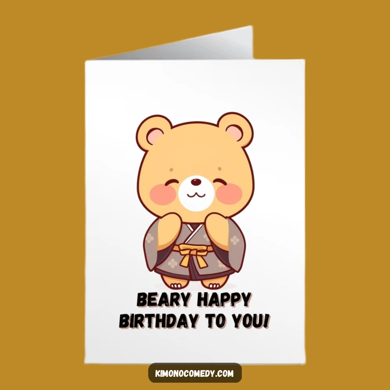 Free Printable Funny Birthday Card: Polite Kimono Bear Bow - Charming Downloadable Humor Gift