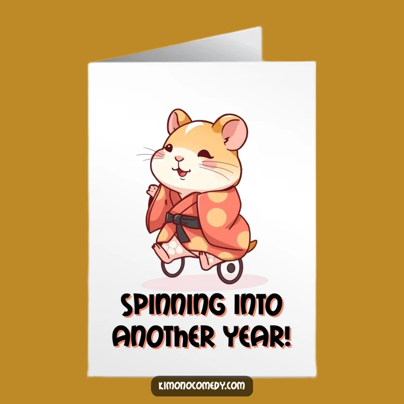 Free Printable Birthday Card: Energetic Hamster Kimono Funny Downloadable Gift for Active Friends