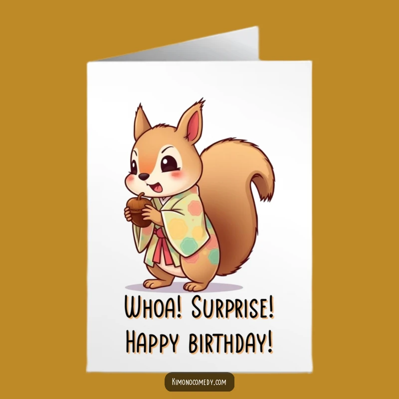 Free Printable Birthday Card: Startled Squirrel's Acorn Drop, Funny Downloadable Gift