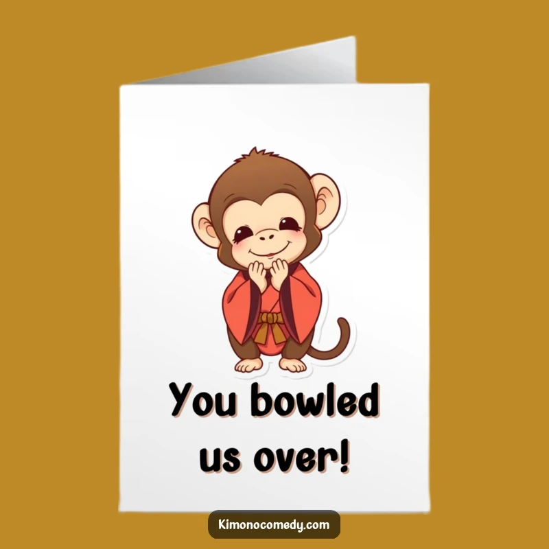 Congratulate them with respect using this FREE printable card from a bowing monkey. Print at home for a uniquely funny and thoughtful DIY gesture.