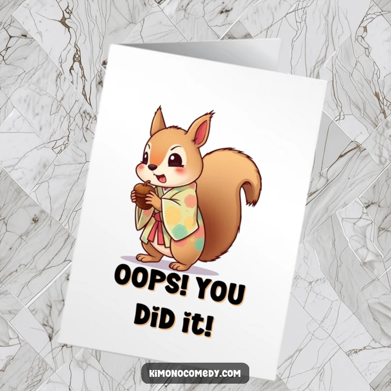 Funny Free Printable Congrats Card: Startled kawaii squirrel dropping an acorn, a funny moment of surprise.
